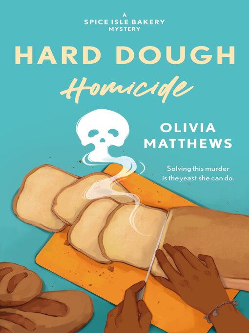 Title details for Hard Dough Homicide by Olivia Matthews - Available